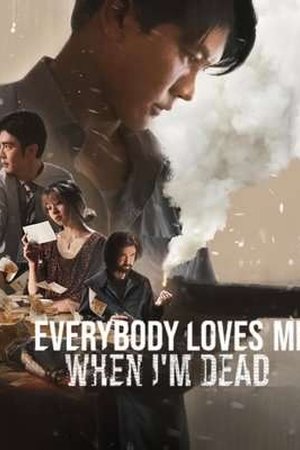 Everybody Loves Me When I'm Dead (2025) - Poster